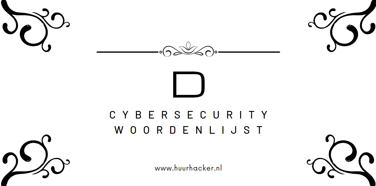 Cybersecurity woordenlijst – Termen die beginnen met D