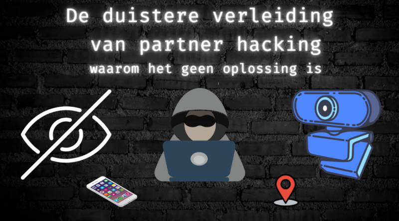 De duistere verleiding van partner hacking: waarom het geen oplossing is