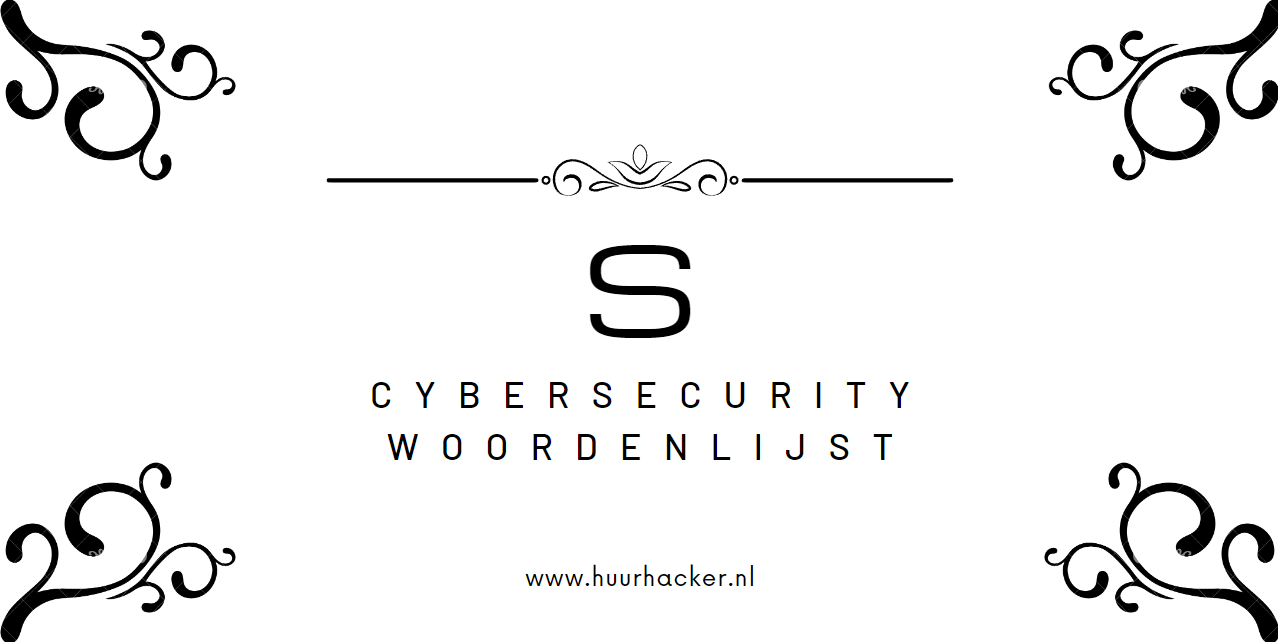 Cybersecurity woordenlijst – Termen die beginnen met S