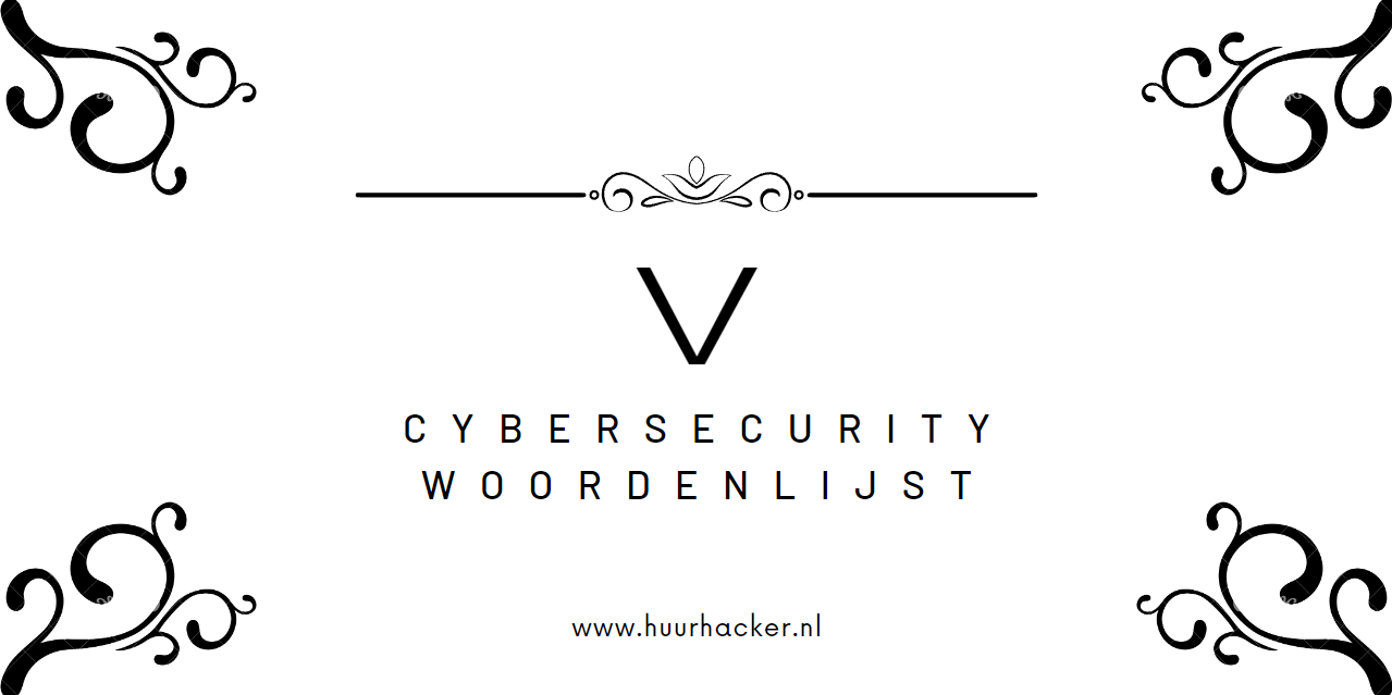 Cybersecurity woordenlijst – Termen die beginnen met V