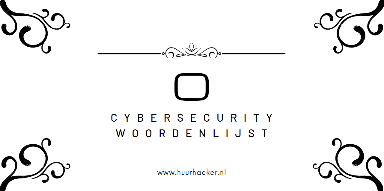 Cybersecurity woordenlijst – Termen die beginnen met O
