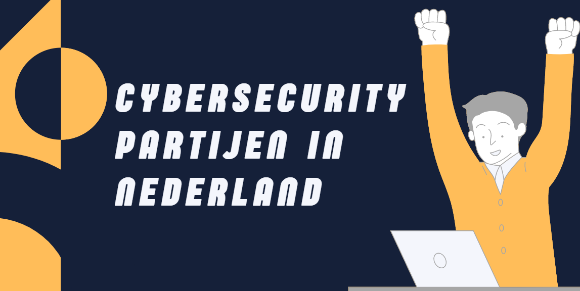Cybersecurity partijen in Nederland