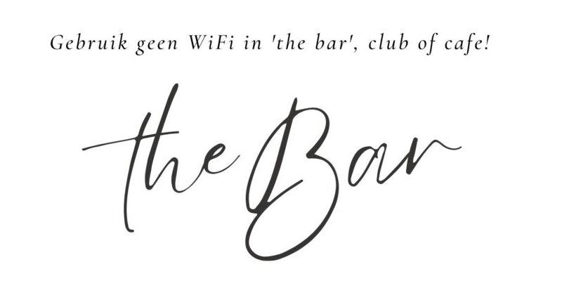 Gebruik geen WiFi in de bar, club of cafe!