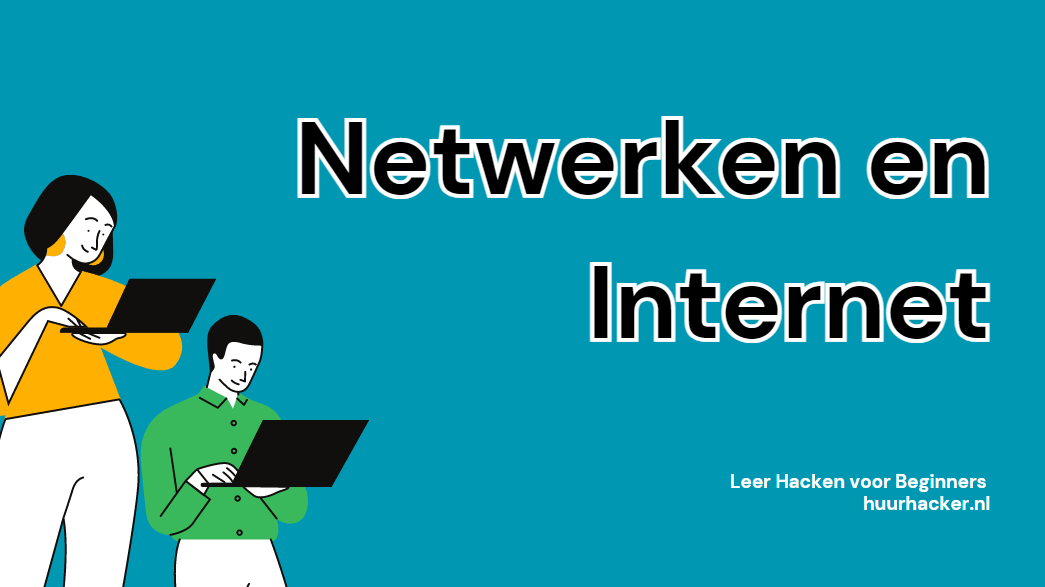 Netwerken en Internet