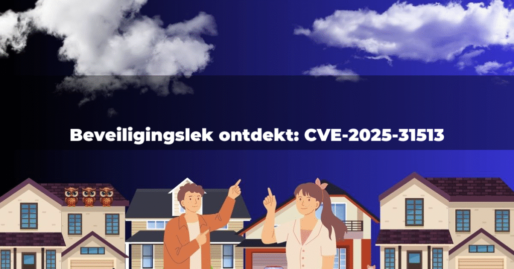 Beveiligingslek ontdekt: CVE-2025-31513