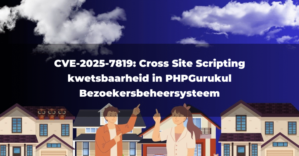 CVE-2025-7819: Cross Site Scripting kwetsbaarheid in PHPGurukul Bezoekersbeheersysteem