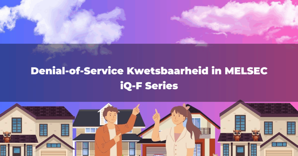 Denial-of-Service Kwetsbaarheid in MELSEC iQ-F Series