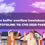 Kritieke buffer overflow kwetsbaarheid in TOTOLINK T6: CVE-2025-7460