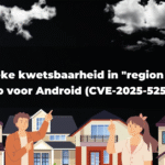 Kritieke kwetsbaarheid in “region PAY” App voor Android (CVE-2025-52580)