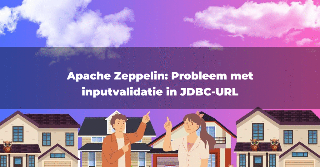 Apache Zeppelin: Probleem met inputvalidatie in JDBC-URL