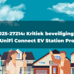 CVE-2025-27214: Kritiek beveiligingslek in UniFi Connect EV Station Pro
