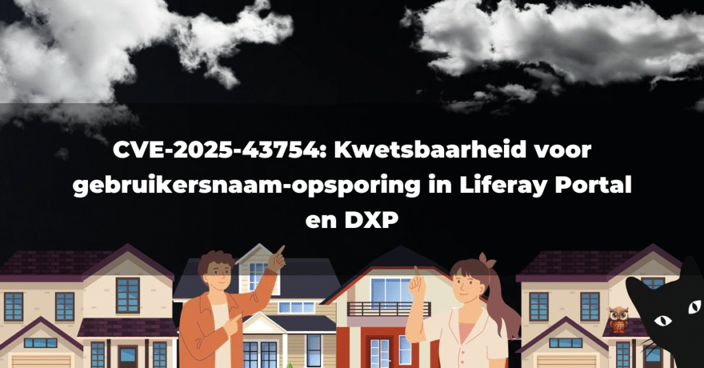 CVE-2025-43754: Kwetsbaarheid voor gebruikersnaam-opsporing in Liferay Portal en DXP