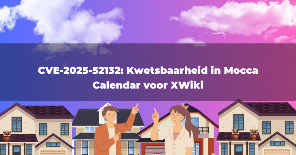 CVE-2025-52132: Kwetsbaarheid in Mocca Calendar voor XWiki