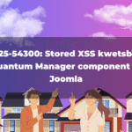 CVE-2025-54300: Stored XSS kwetsbaarheid in Quantum Manager component voor Joomla