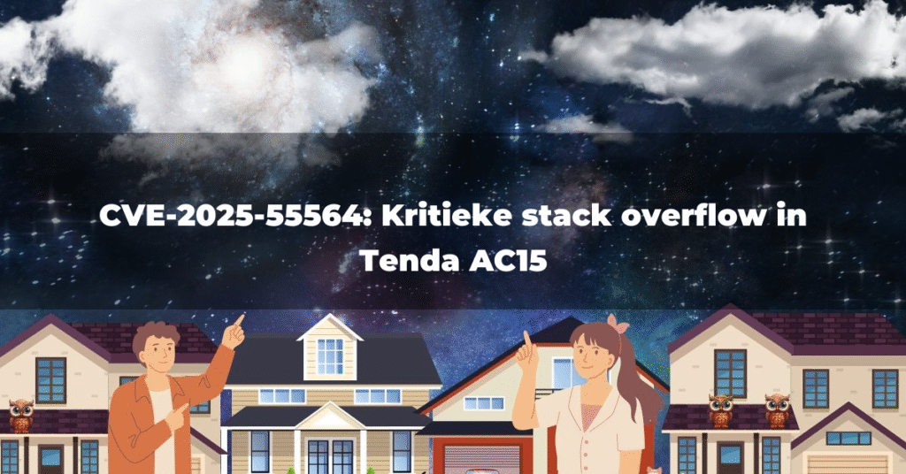 CVE-2025-55564: Kritieke stack overflow in Tenda AC15