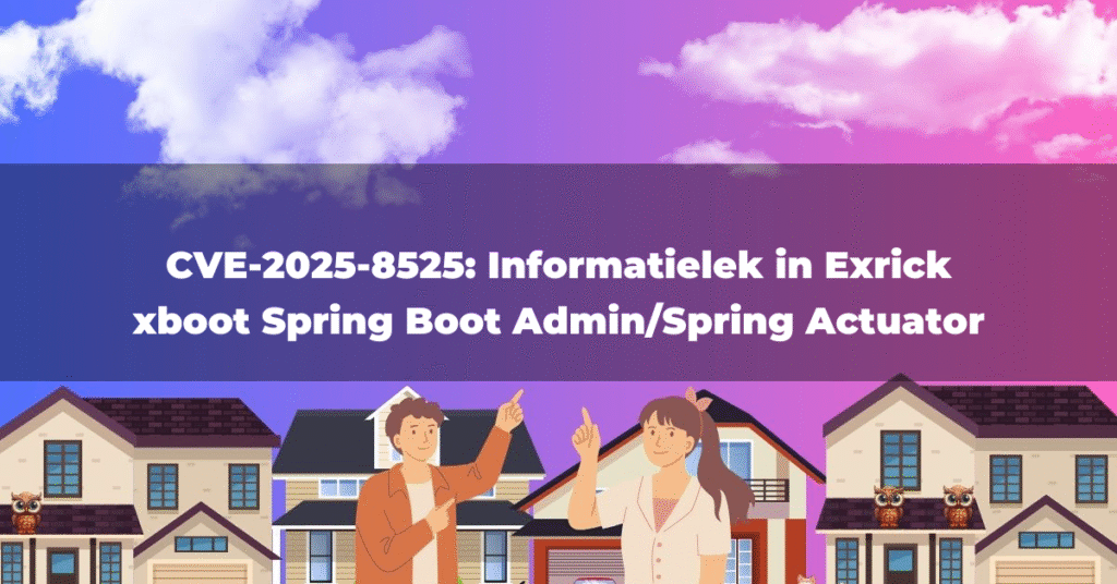 CVE-2025-8525: Informatielek in Exrick xboot Spring Boot Admin/Spring Actuator