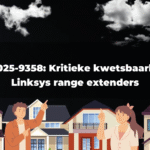 CVE-2025-9358: Kritieke kwetsbaarheid in Linksys range extenders