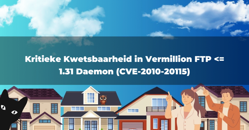 Kritieke Kwetsbaarheid in Vermillion FTP <= 1.31 Daemon (CVE-2010-20115)