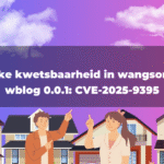 Kritieke kwetsbaarheid in wangsongyan wblog 0.0.1: CVE-2025-9395