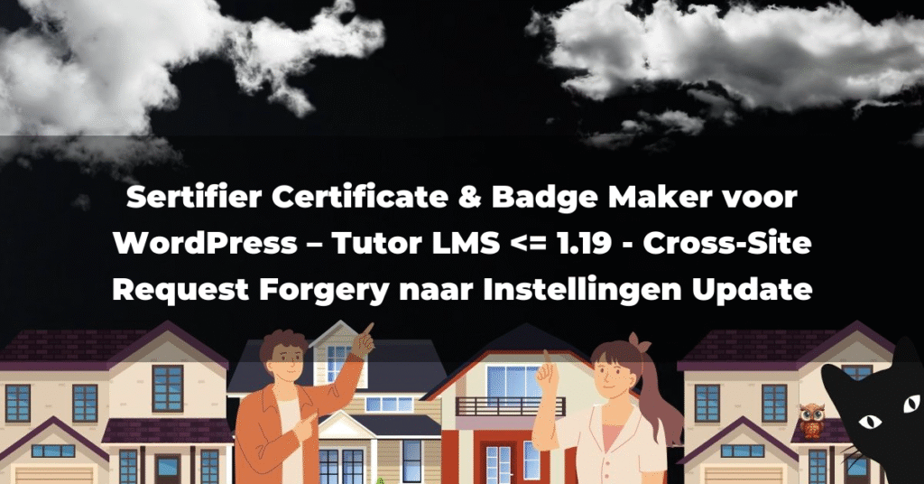 Sertifier Certificate & Badge Maker voor WordPress – Tutor LMS <= 1.19 - Cross-Site Request Forgery naar Instellingen Update